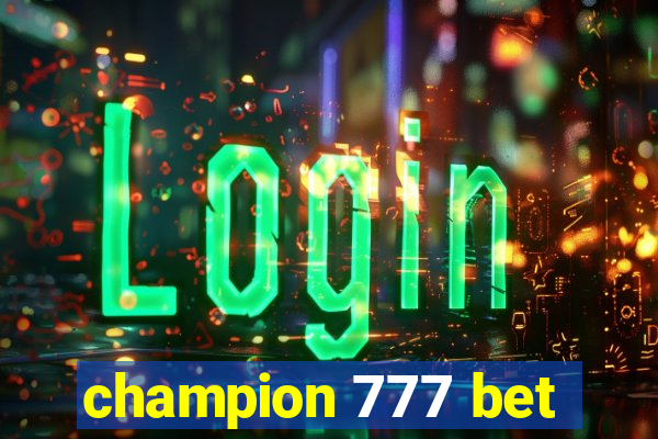 champion 777 bet